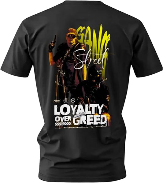 Gang Street Loyalty Over Greed T-Shirt