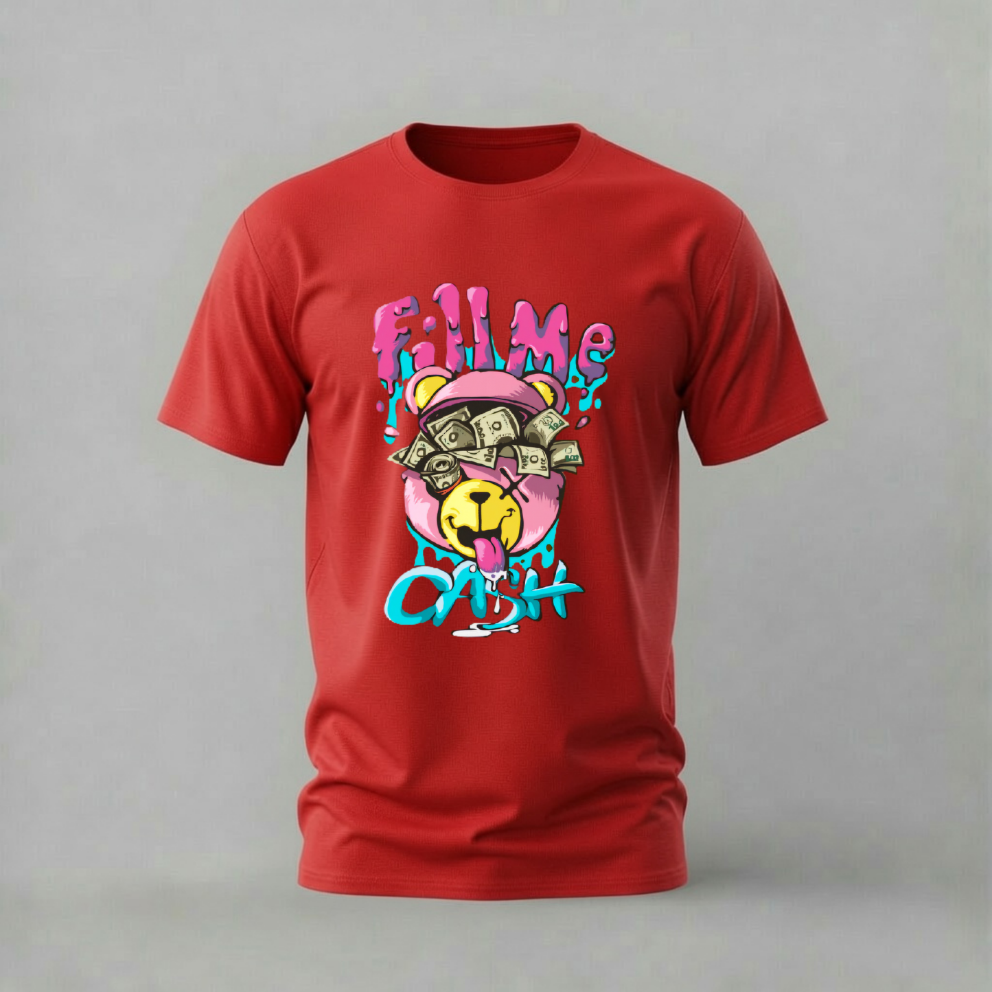 FILL ME CASH Bear Graphic T-Shirt
