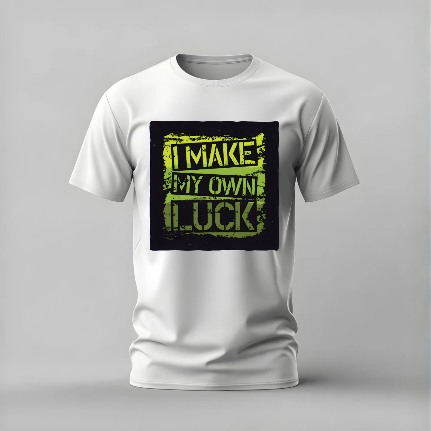 I MAKE MY OWN LUCK Graphic T-Shirt