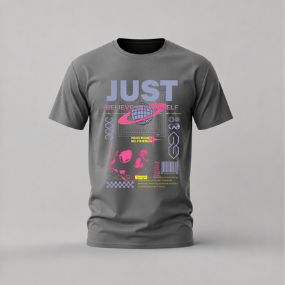 JUST BELIEVE IN YOURSELF Graphic T-Shirt