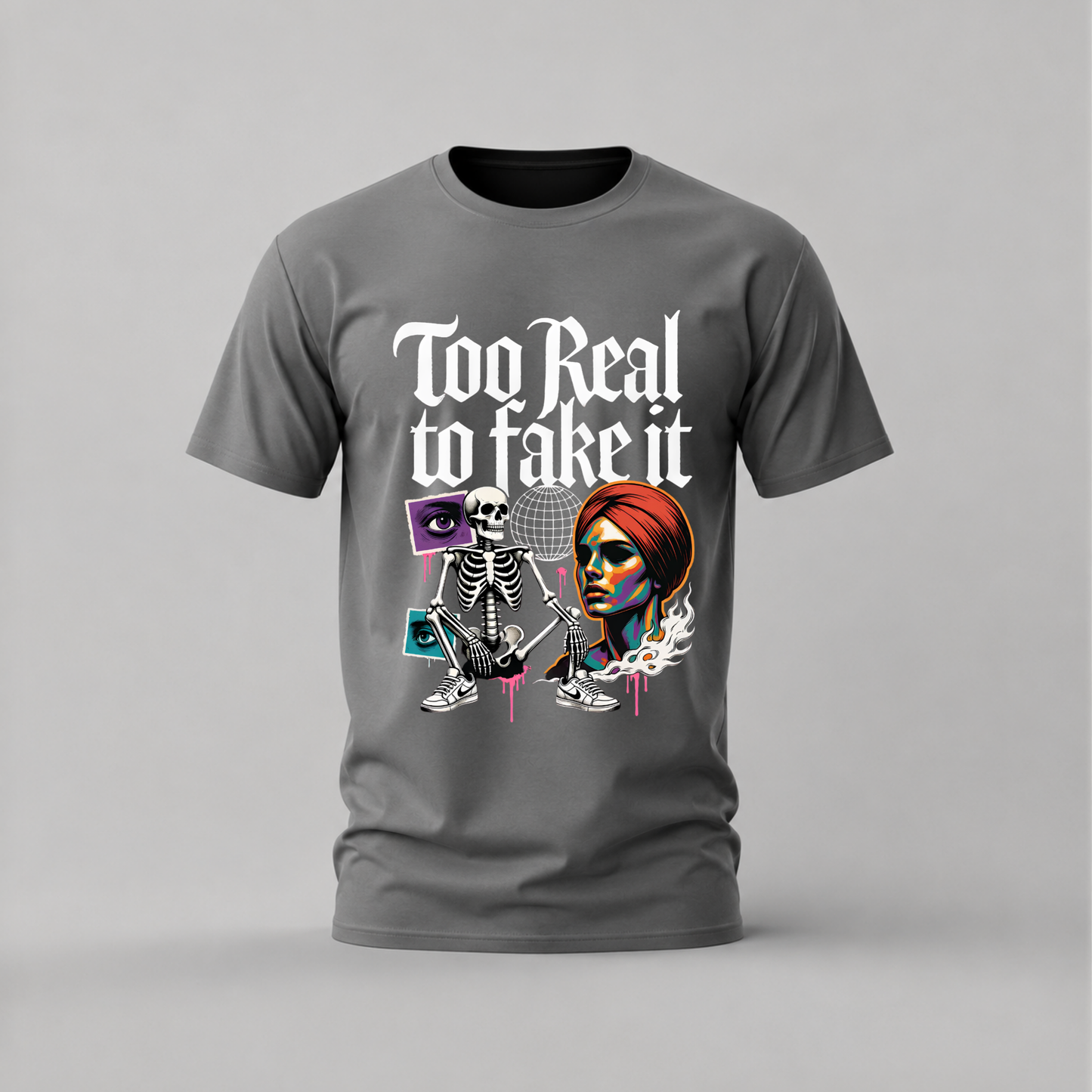 TOO REAL TO FAKE IT Graphic T-Shirt
