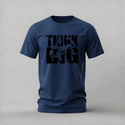 THINK BIG Graphic T-Shirt