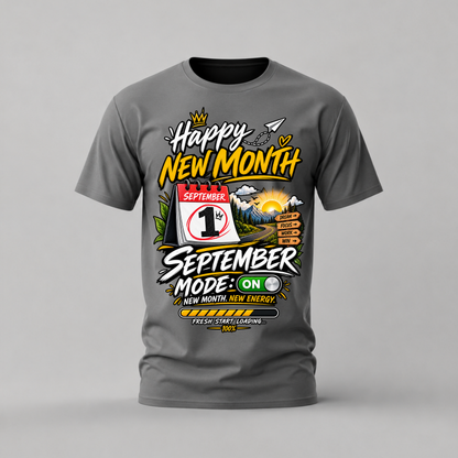 HAPPY NEW MONTH SEPTEMBER Graphic T-Shirt