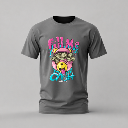 FILL ME CASH Bear Graphic T-Shirt