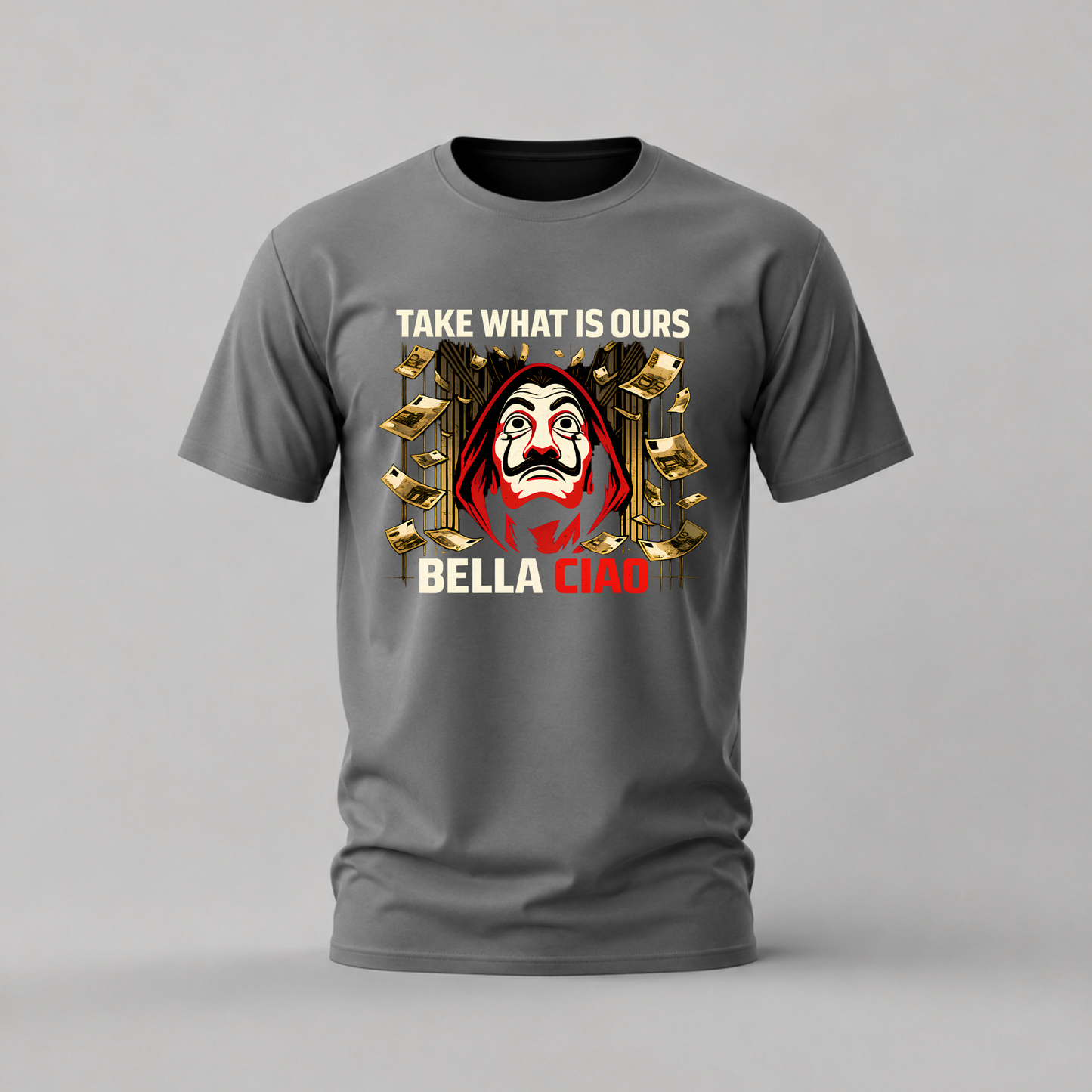 MONEY HEIST Take What Is Ours Graphic T-Shirt
