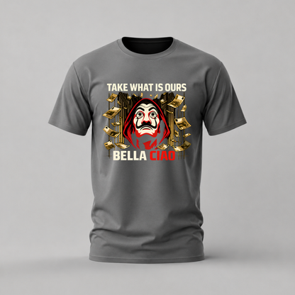 MONEY HEIST Take What Is Ours Graphic T-Shirt