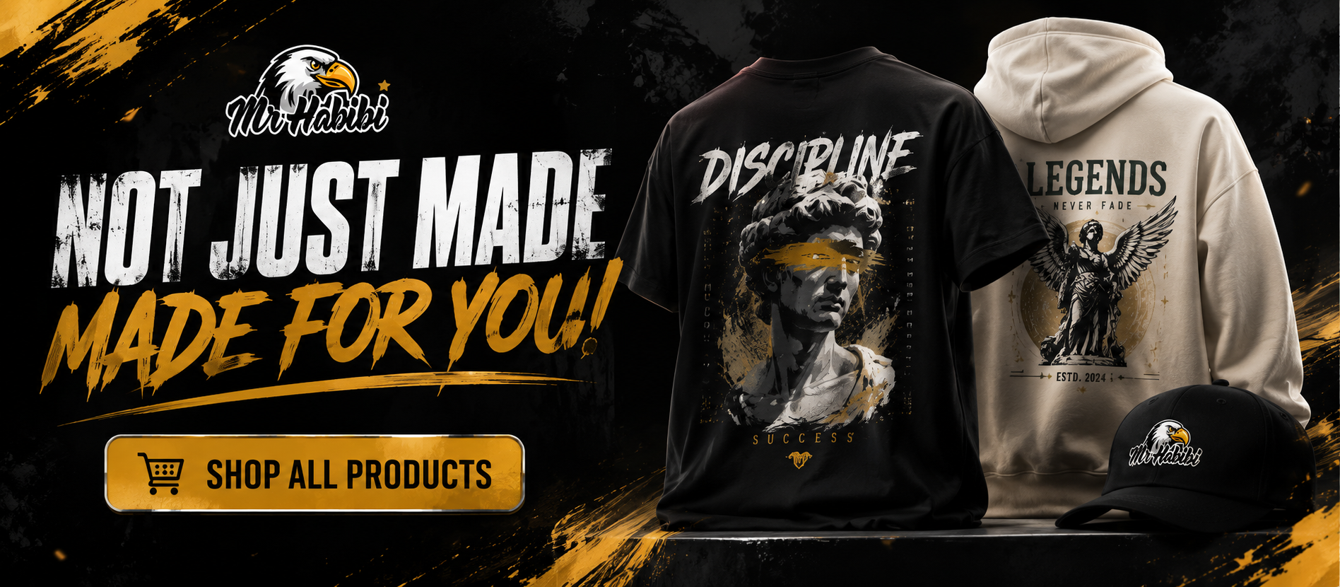 Promotional banner for merchandise with t-shirt, hoodie, and cap featuring 'Not Just Made For You' text.