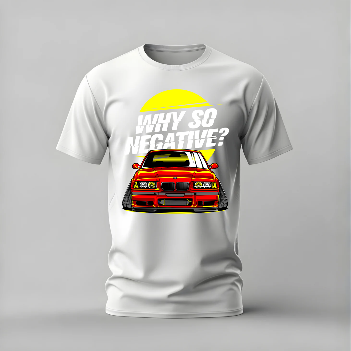 WHY SO NEGATIVE BMW Graphic T-Shirt