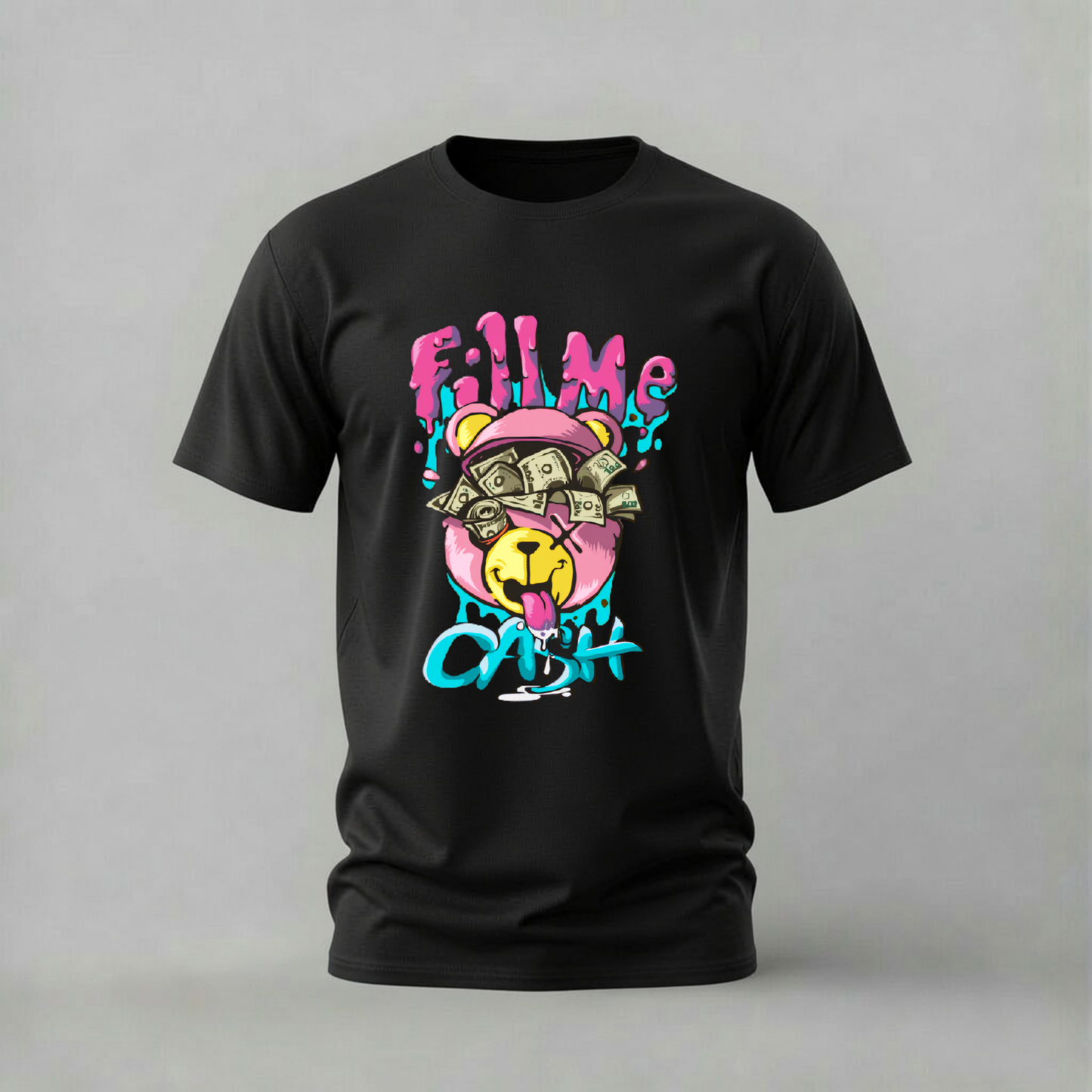 FILL ME CASH Bear Graphic T-Shirt