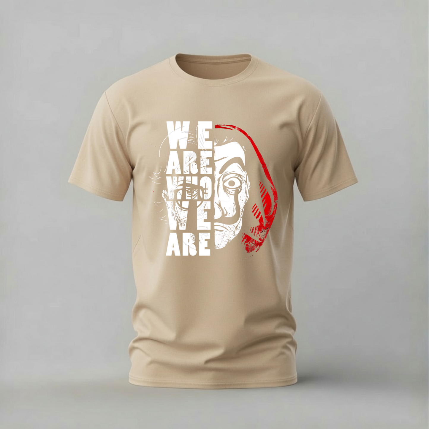 WE ARE WHO WE ARE Graphic T-Shirt
