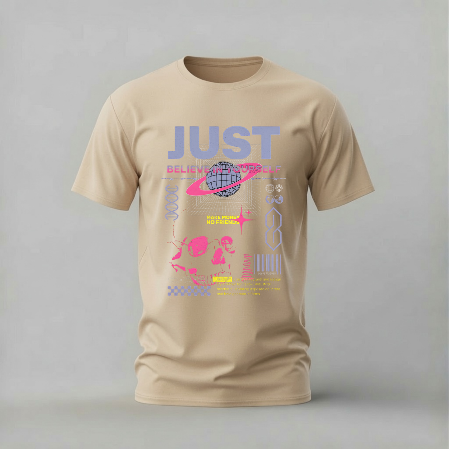 JUST BELIEVE IN YOURSELF Graphic T-Shirt
