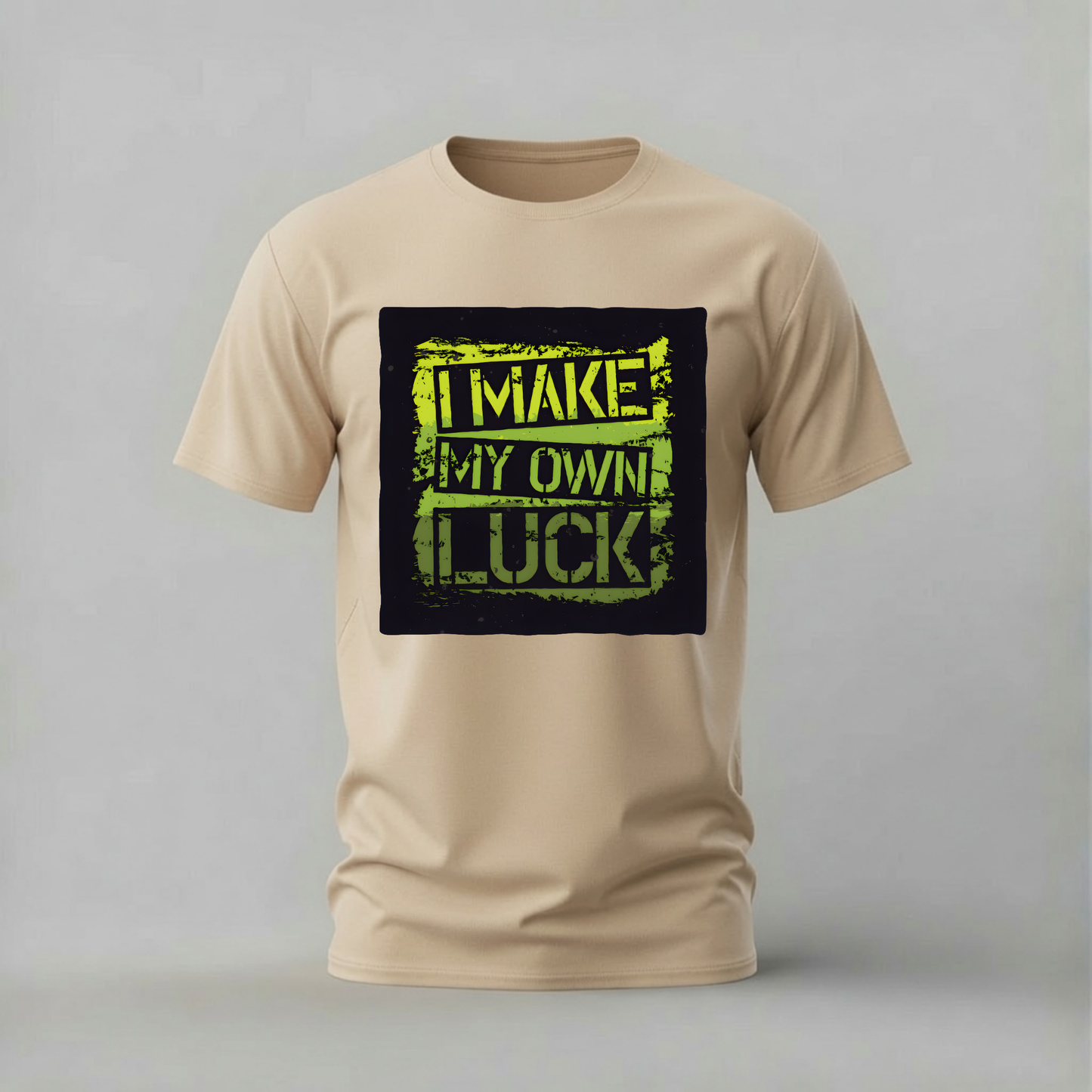 I MAKE MY OWN LUCK Graphic T-Shirt