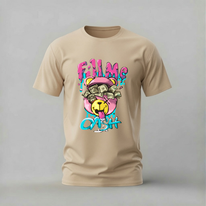 FILL ME CASH Bear Graphic T-Shirt