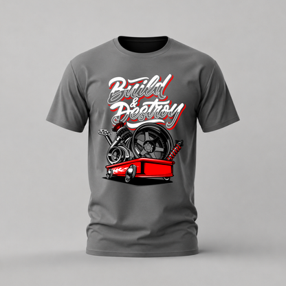BUILD & DESTROY Graphic T-Shirt