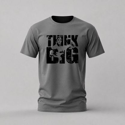 THINK BIG Graphic T-Shirt