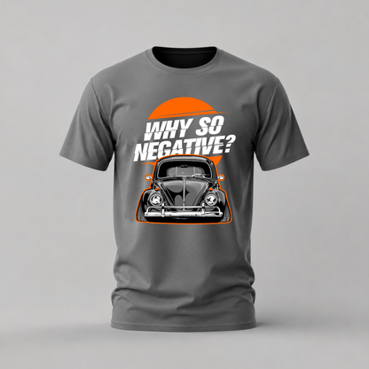 WHY SO NEGATIVE BEETLE Graphic T-Shirt