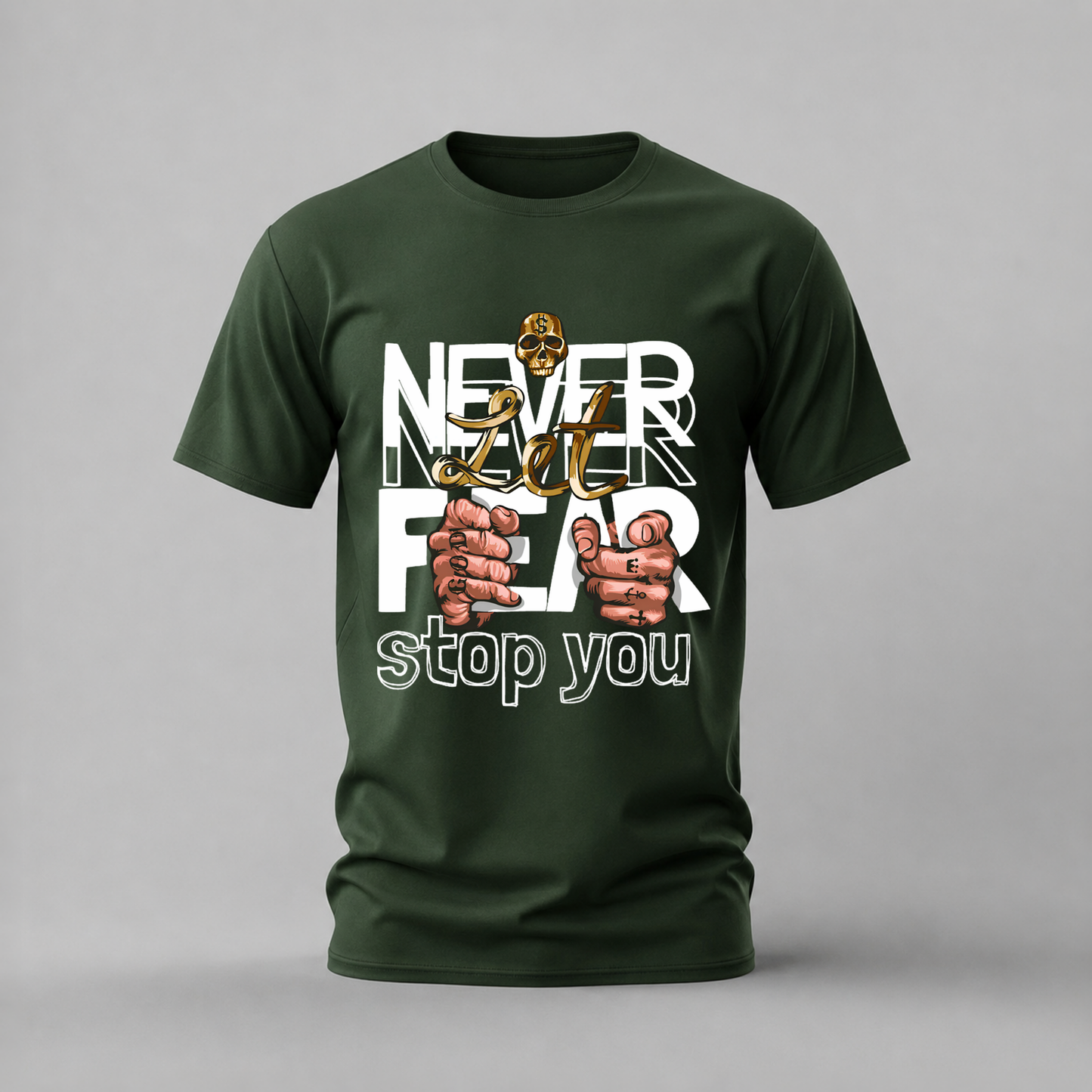 NEVER LET FEAR STOP YOU Graphic T-Shirt