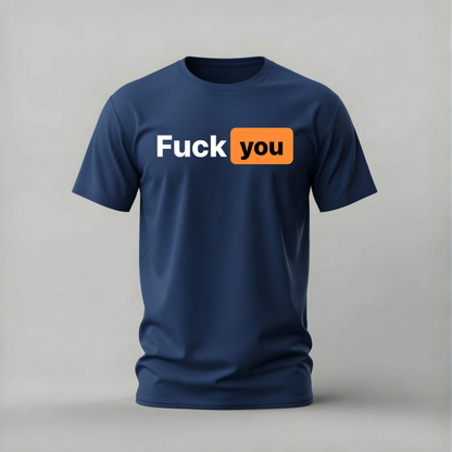 FUCK YOU Graphic T-Shirt