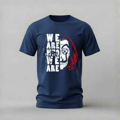 WE ARE WHO WE ARE Graphic T-Shirt