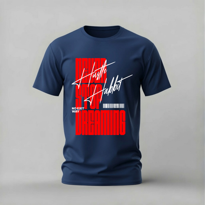 NEVER STOP DREAMING Hustle Habit Graphic T-Shirt