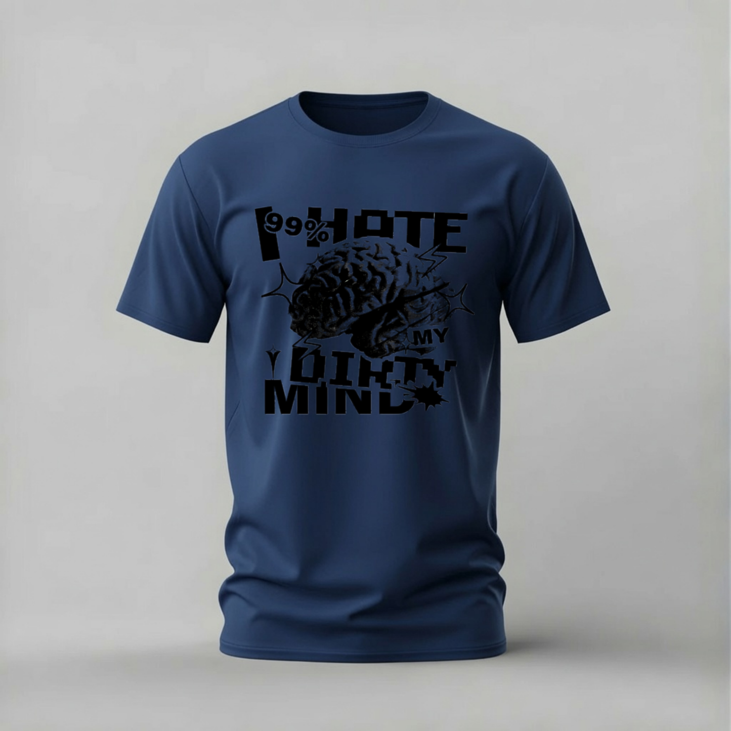 99% HATE MY OTHER 1% MIND Graphic T-Shirt
