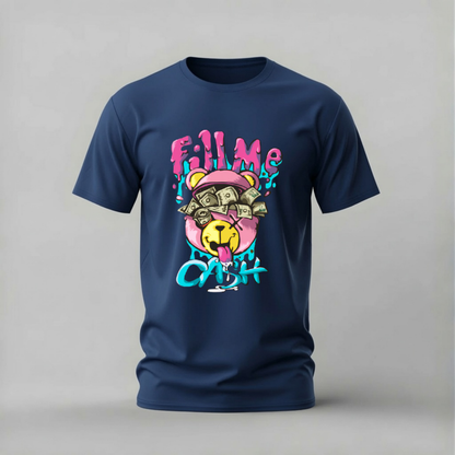 FILL ME CASH Bear Graphic T-Shirt