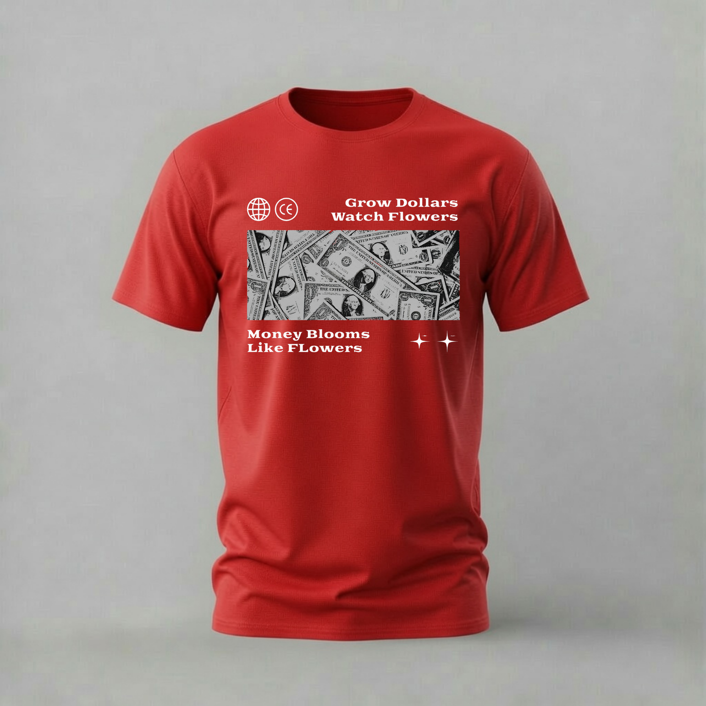 MONEY BLOOMS LIKE FLOWERS Graphic T-Shirt