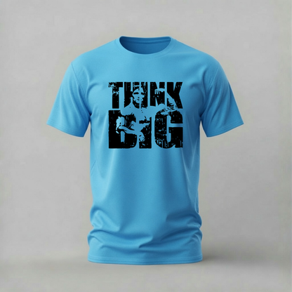 THINK BIG Graphic T-Shirt