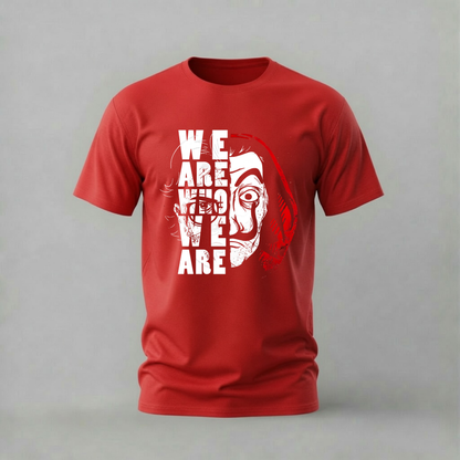 WE ARE WHO WE ARE Graphic T-Shirt