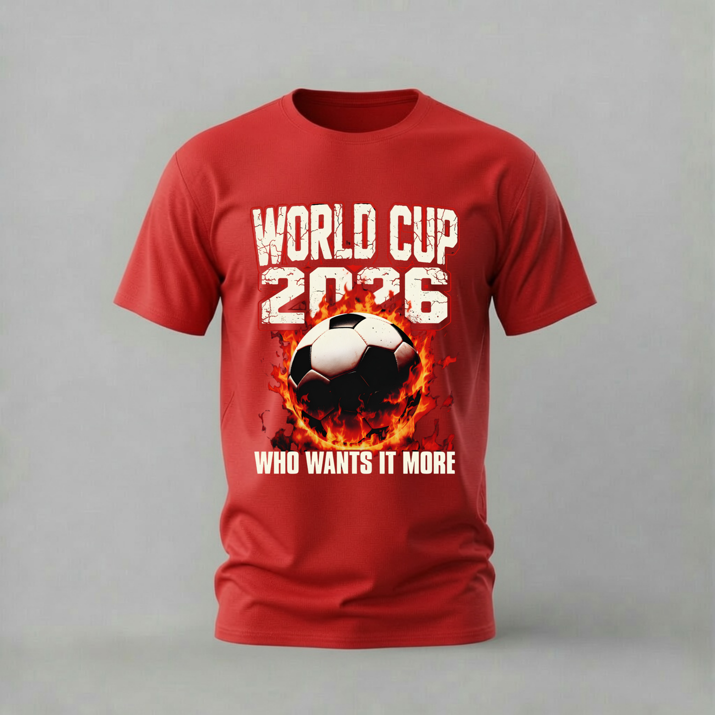 WORLD CUP 2026 Who Wants It More Graphic T-Shirt
