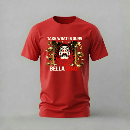 MONEY HEIST Take What Is Ours Graphic T-Shirt