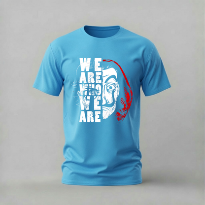 WE ARE WHO WE ARE Graphic T-Shirt