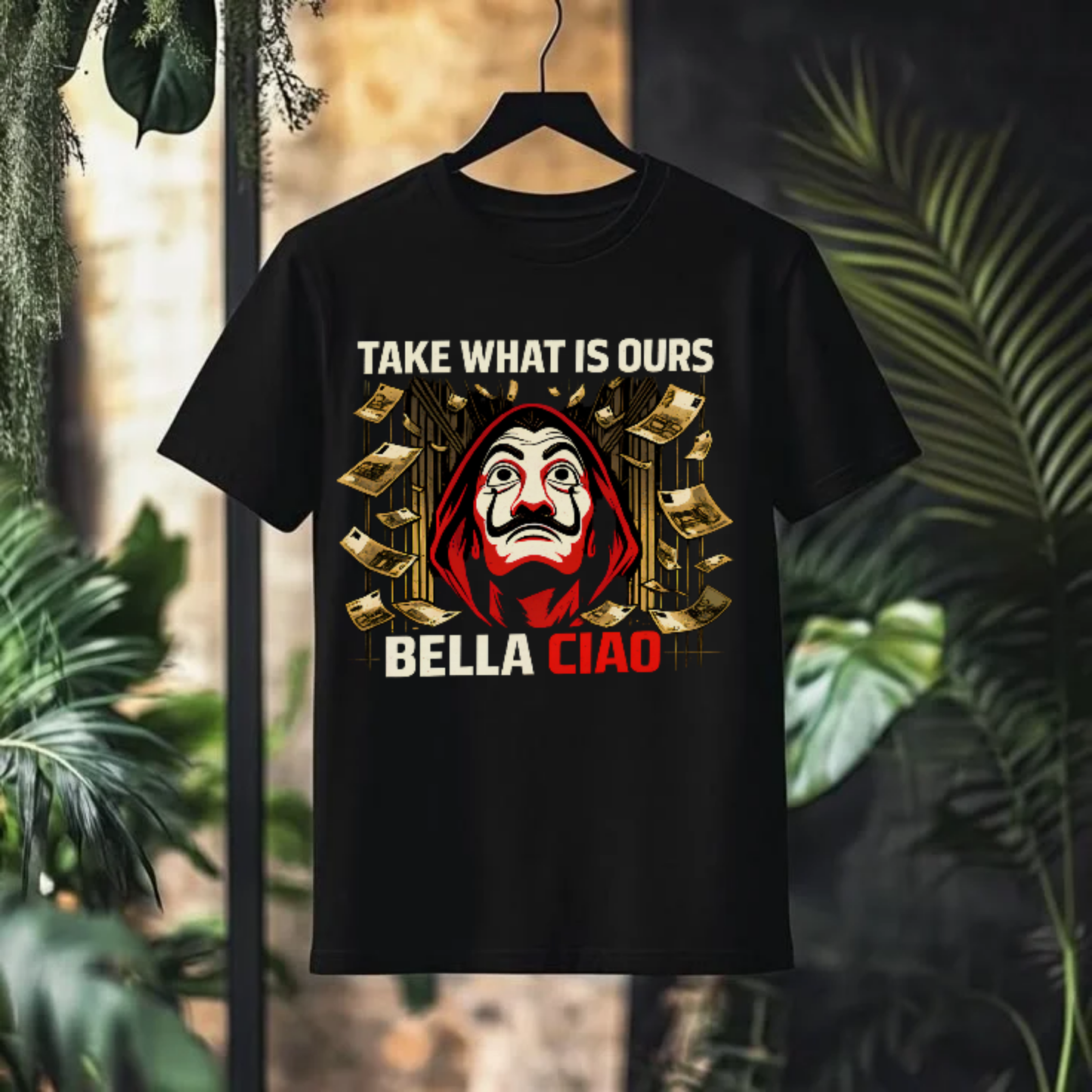 Take What Is Ours Bella Ciao Money Heist T-Shirt
