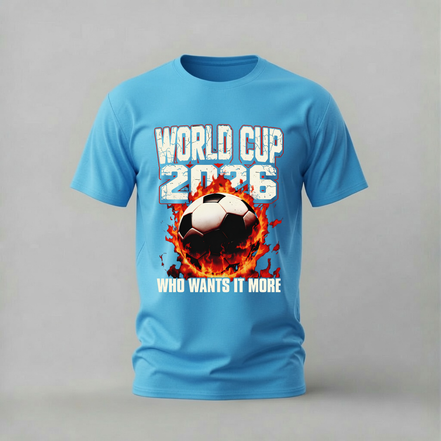 WORLD CUP 2026 Who Wants It More Graphic T-Shirt