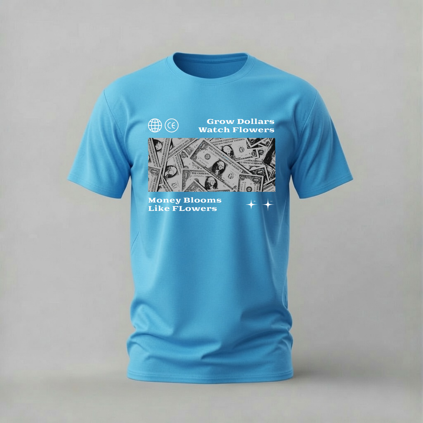 MONEY BLOOMS LIKE FLOWERS Graphic T-Shirt