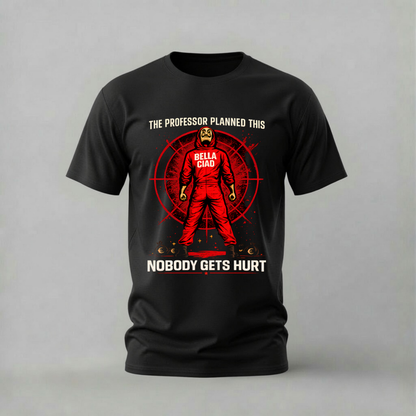 A black short-sleeve graphic t-shirt featuring a red and white print of a figure in a red jumpsuit with 'BELLA CIADA' on the back, surrounded by red target lines, with the text 'THE PROFESSOR PLANNED THIS' above and 'NOBODY GETS HURT' below.