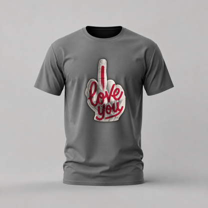 I LOVE YOU Middle Finger Graphic T-Shirt