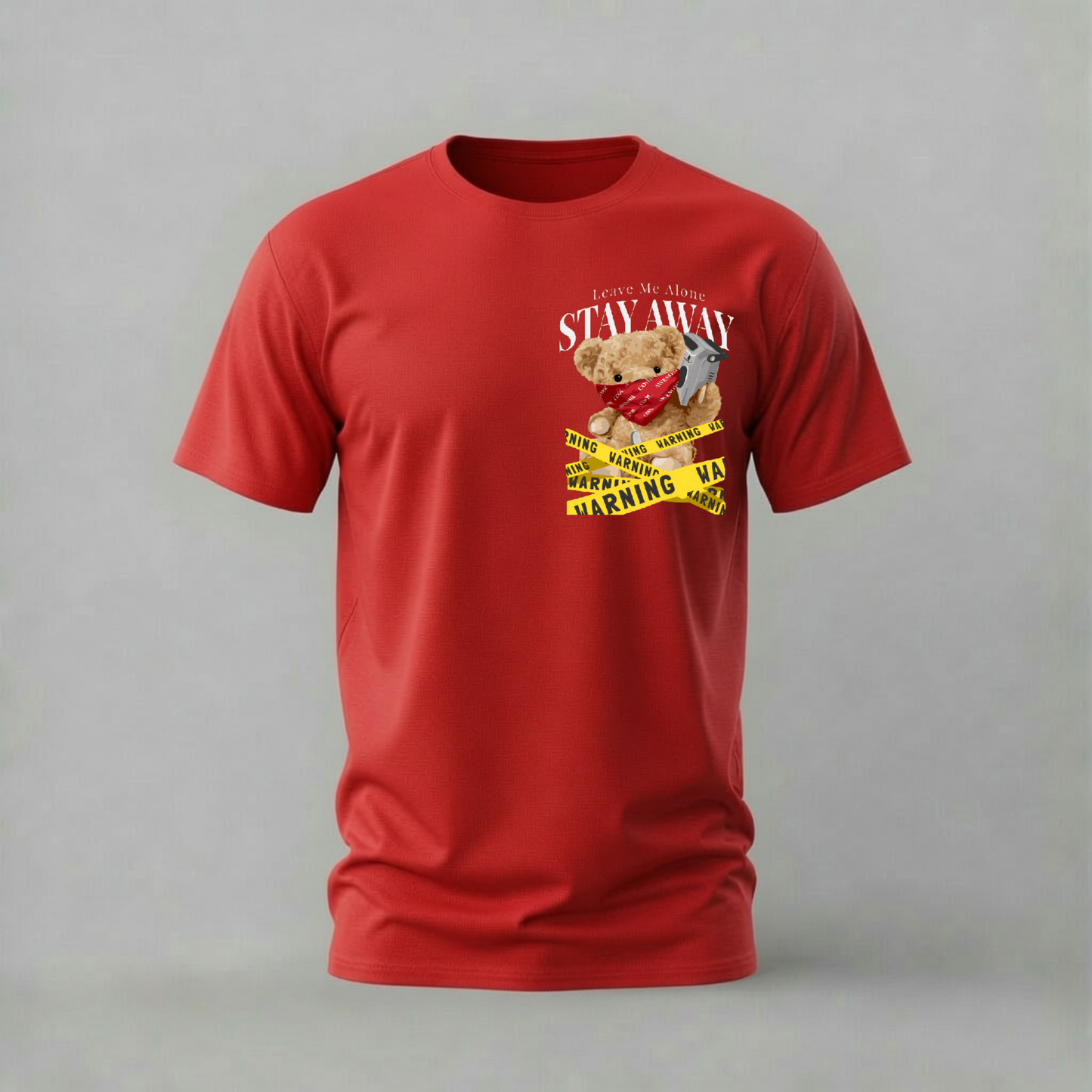 LEAVE ME ALONE Teddy Bear Graphic T-Shirt