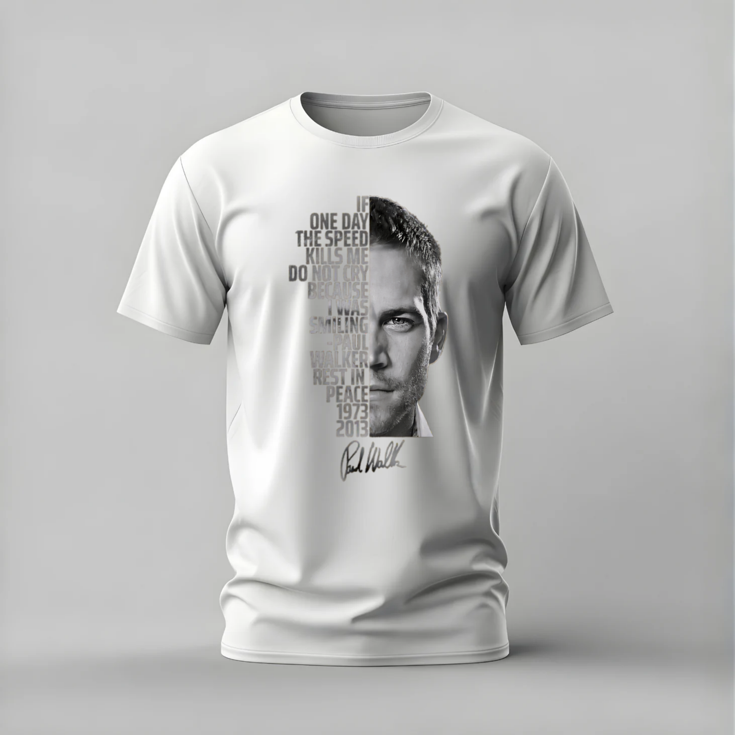 paul walker tshirt; paul walker tribute shirt; fast and furious graphic tee; rest in peace walker tshirt; paul walker quote shirt; unisex tribute tee; men cotton tshirt; half sleeve printed tshirt; streetwear; casual wear; paul walker merch; tribute graphic shirt