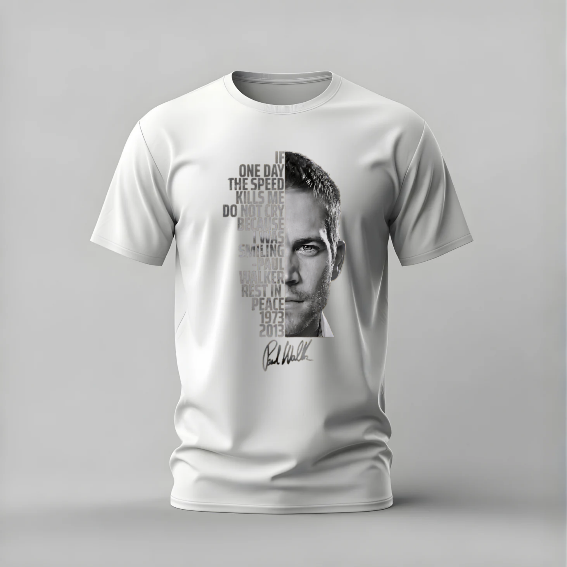 paul walker tshirt; paul walker tribute shirt; fast and furious graphic tee; rest in peace walker tshirt; paul walker quote shirt; unisex tribute tee; men cotton tshirt; half sleeve printed tshirt; streetwear; casual wear; paul walker merch; tribute graphic shirt