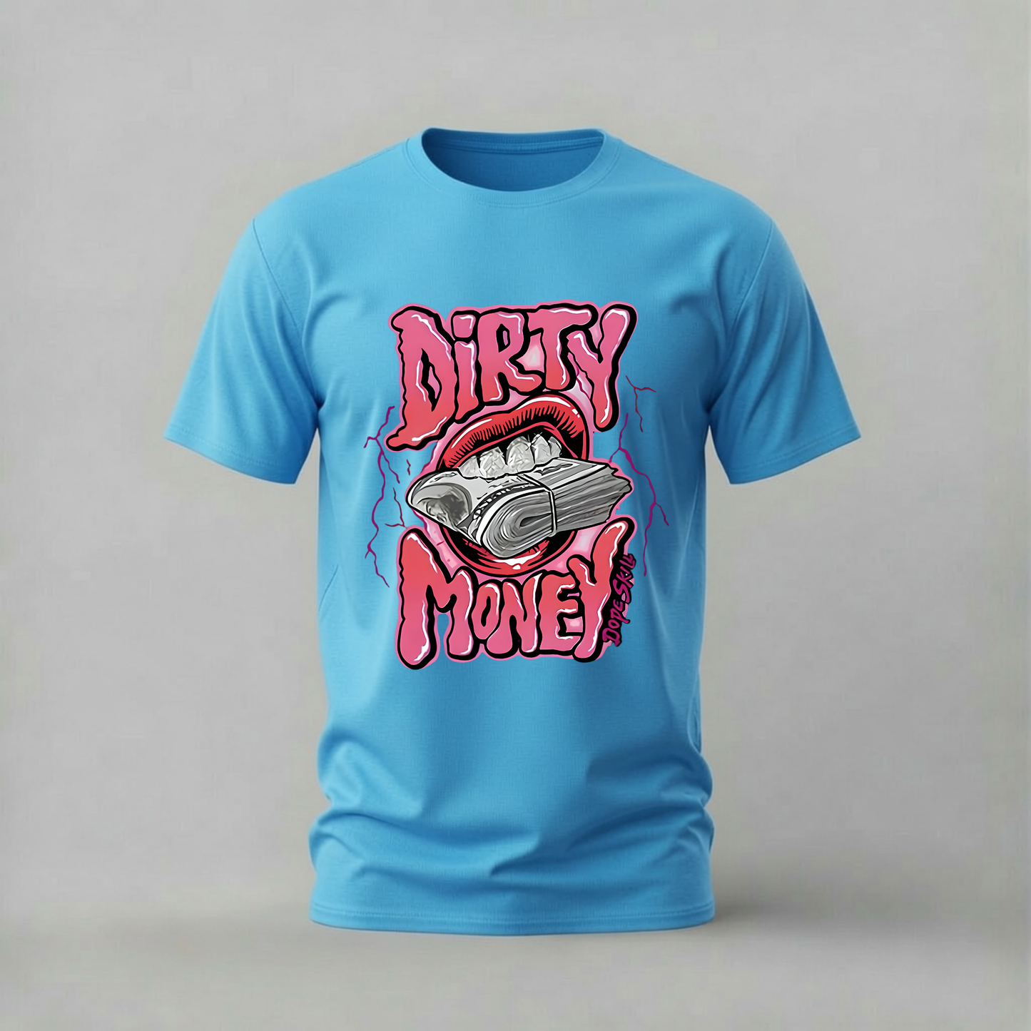 A light blue short-sleeve t-shirt with a graphic on the front showing the words 'DIRTY MONEY' in pink and white, surrounding an illustration of a mouth with teeth holding a stack of cash.