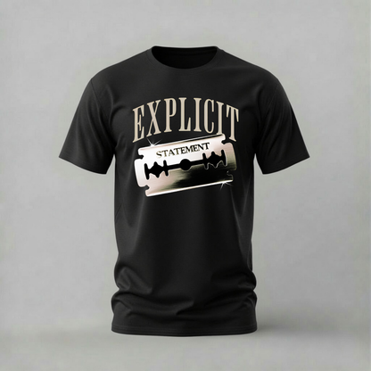 explicit statement tshirt; razor blade shirt; explicit graphic tee; statement razor tshirt; edgy blade shirt; unisex explicit tee; men cotton tshirt; half sleeve printed tshirt; streetwear; casual wear; edgy merch; razor graphic shirt