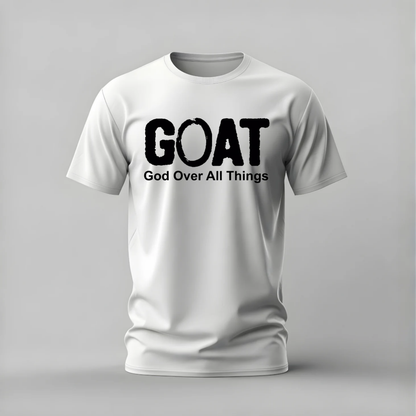 goat tshirt; god over all things shirt; goat god graphic tee; faith goat tshirt; christian streetwear; god first tee; unisex faith tshirt; men cotton tshirt; half sleeve printed tshirt; streetwear; casual wear; faith merch; goat acronym shirt
