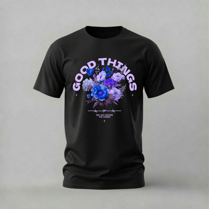 good things tshirt; blue flowers shirt; positive vibes graphic tee; floral motivational tshirt; unisex graphic tee; men cotton tshirt; half sleeve printed tshirt; floral merch; casual wear