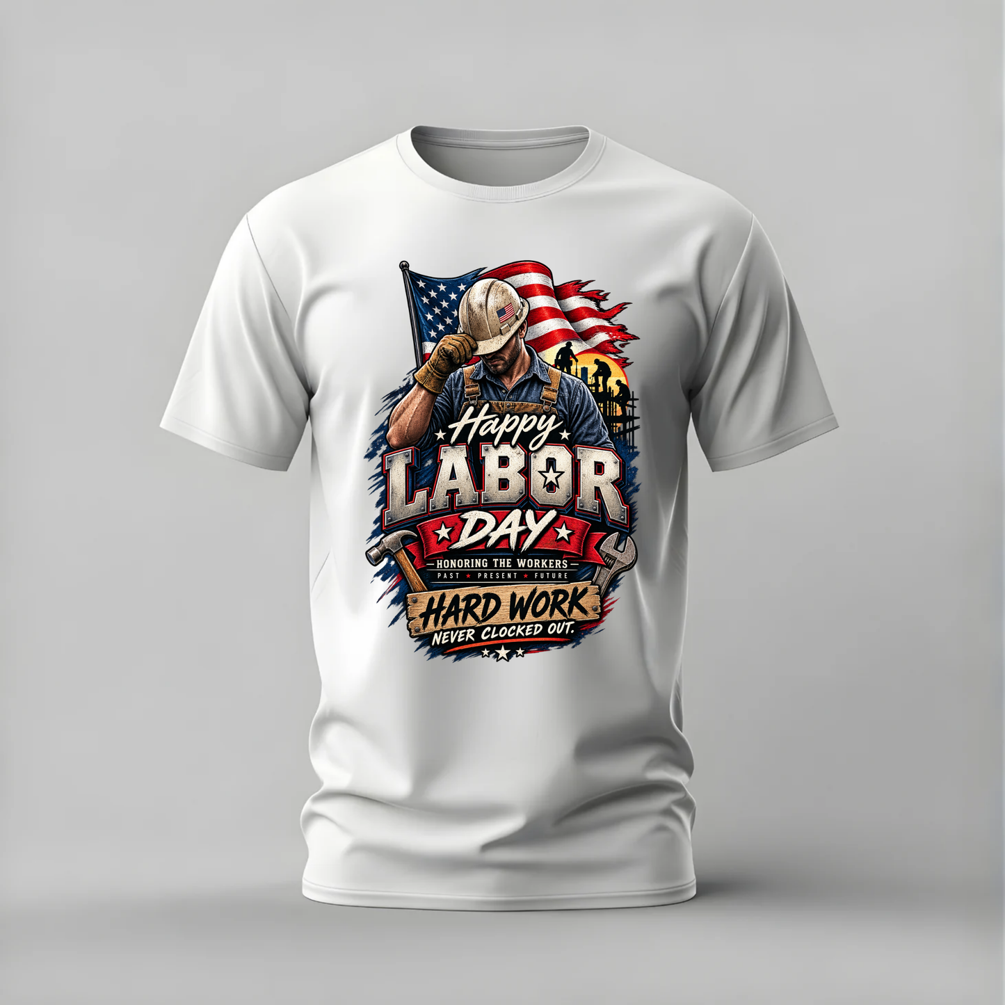 happy labor day tshirt; hard work never clocked out shirt; construction worker graphic tee; labor day american tshirt; unisex graphic tee; men cotton tshirt; half sleeve printed tshirt; street merch; casual wear
