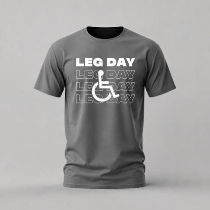 leg day tshirt; leg day gym shirt; wheelchair logo tee; fitness graphic tshirt; unisex gym tee; men cotton tshirt; half sleeve printed tshirt; motivational merch; casual wear