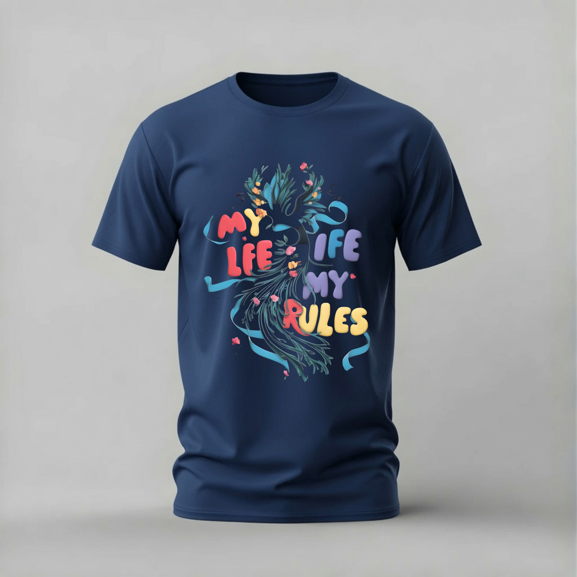 my life my rules tshirt; motivational shirt; my life my rules graphic tee; colorful motivational tshirt; free spirit shirt; unisex statement tee; men cotton tshirt; half sleeve printed tshirt; streetwear; casual wear; motivational merch; rules graphic shirt
