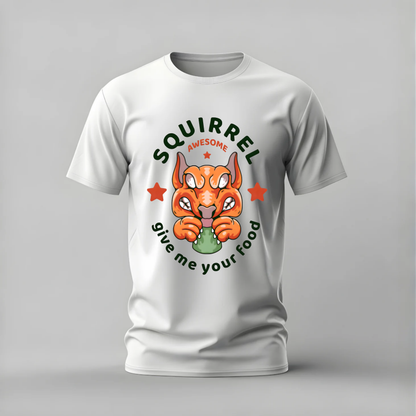 squirrel tshirt; awesome squirrel shirt; funny squirrel graphic tee; give me your food tshirt; cute squirrel shirt; unisex animal tee; men cotton tshirt; half sleeve printed tshirt; streetwear; casual wear; squirrel merch; funny animal graphic shirt
