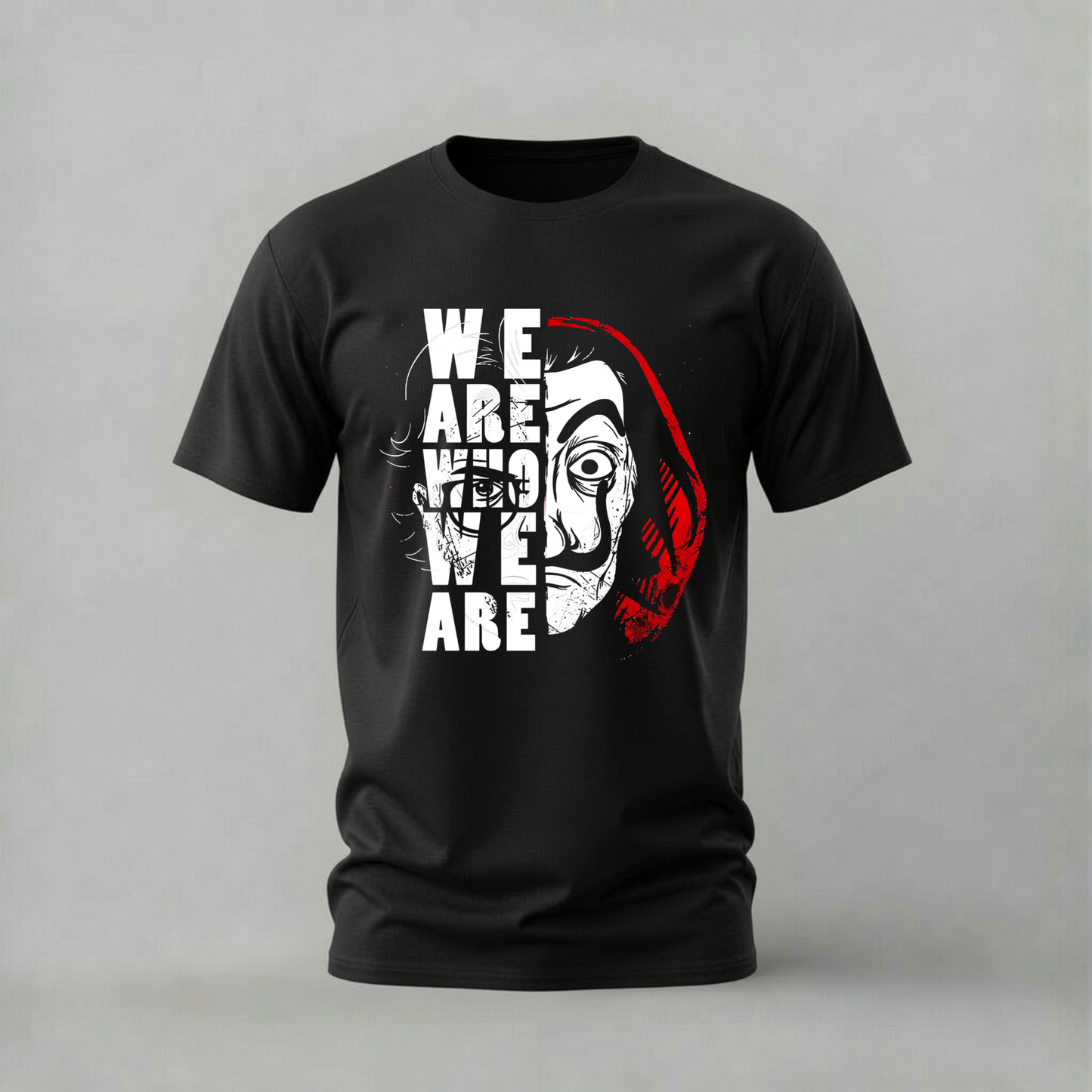 we are who we are tshirt; dali mask shirt; la casa de papel graphic tee; money heist tshirt; salvador dali tee; unisex heist shirt; men cotton tshirt; half sleeve printed tshirt; streetwear; casual wear; money heist merch; dali mask shirt

